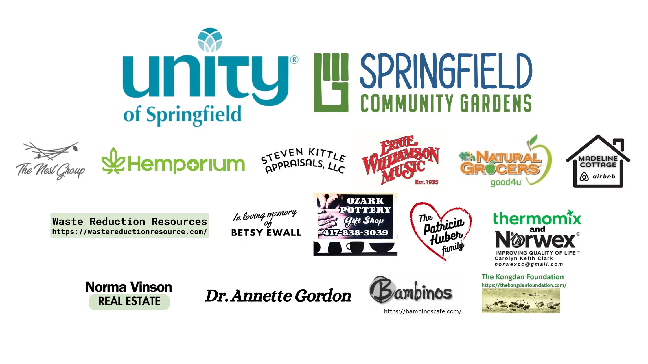 Sponsors logos "Unity of Springfield," "Springfield Community Gardens," "The Nest Group," Steve Kittle Appraisals," "Ernie Williamson Music," "Natural Grocers," "Madeline Cottage," "Waste Reduction Resources, " "In Memory of Betsy Ewall," "The Patricia Huber Family," "Thermomix & Norwex," "Norma Vinson Real Estate," "Dr. Annette Gordon," "Bambinos," and "The Kogdan Group."