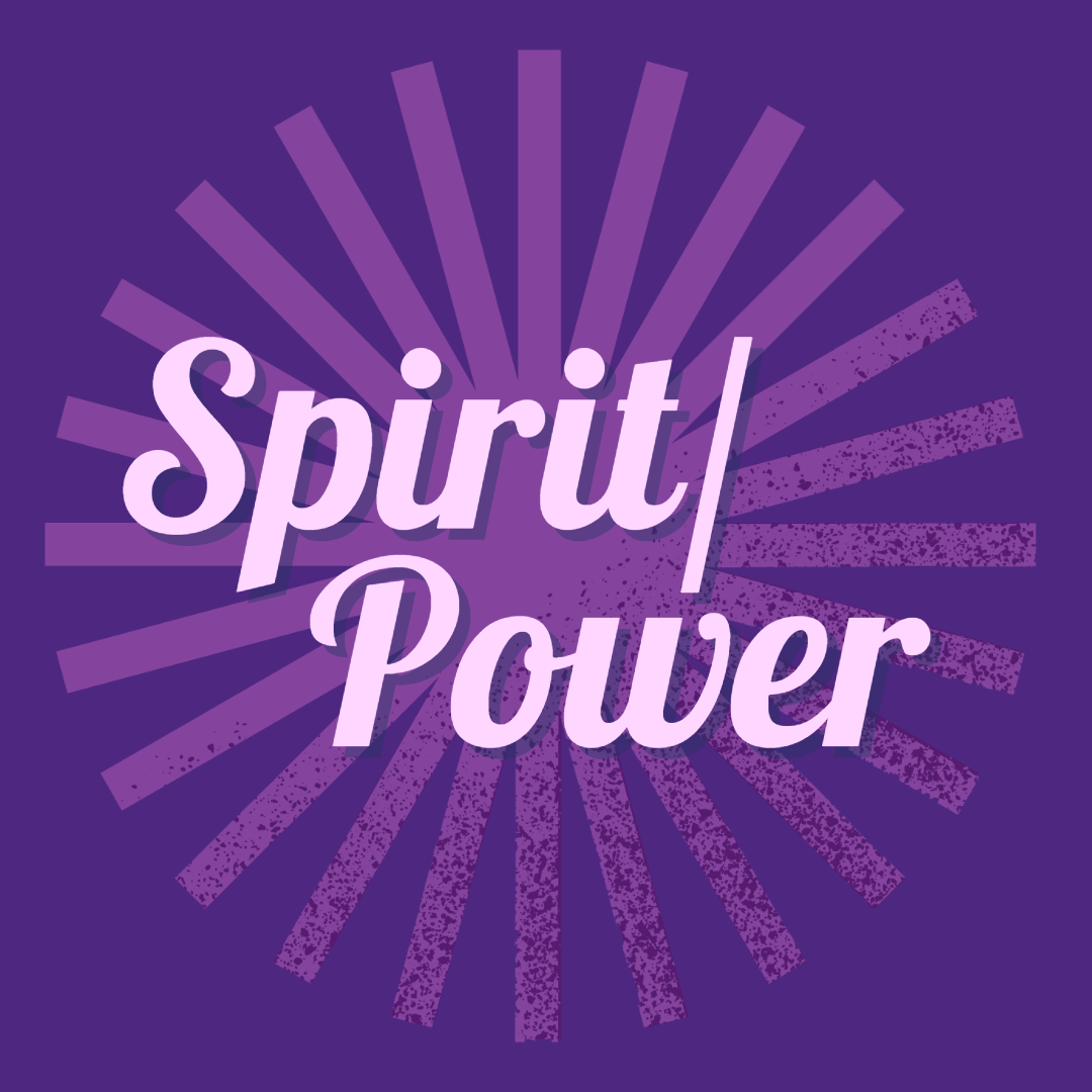 Image of a purple star and purple background with the words "Spirit/Power" over it.
